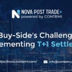 The Buy-Side's Challenges in Implementing T+1 Settlement