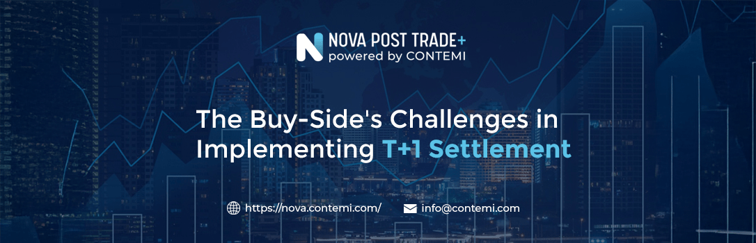 The Buy-Side's Challenges in Implementing T+1 Settlement